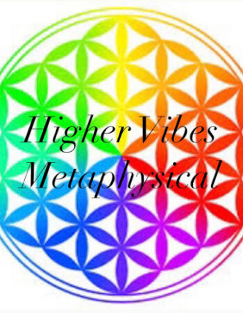 Higher Vibes Metaphysical – By Glassy